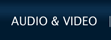 Audio & Video